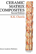 Ceramic Matrix Composites: Second Edition