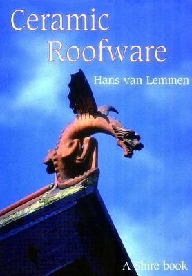 Ceramic Roofware - Lemmen, Hans Van