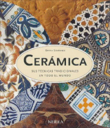 Ceramica: Sus Tecnicas Tradicionales En Todo El Mundo