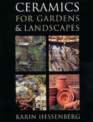 Ceramics for Gardens and Landscapes - Hessenberg, Karin