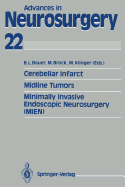 Cerebellar Infarct. Midline Tumors. Minimally Invasive Endoscopic Neurosurgery (Mien)