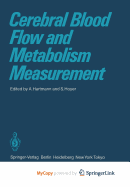 Cerebral Blood Flow and Metabolism Measurement