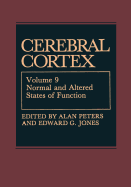 Cerebral Cortex: Normal and Altered States of Function - Peters, Alan (Editor), and Jones, Edward G (Editor)