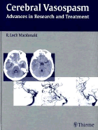Cerebral Vasospasm: Advances in Research and Treatment