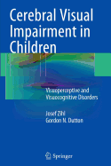 Cerebral Visual Impairment in Children: Visuoperceptive and Visuocognitive Disorders