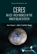Ceres: An Ice-Rich World in the Inner Solar System