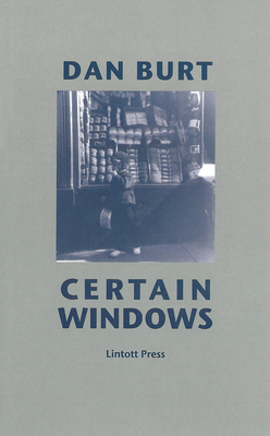 Certain Windows - Burt, Dan