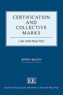 Certification and Collective Marks: Law and Practice