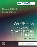 Certification Review for Perianesthesia Nursing