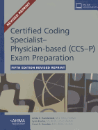 Certified Coding Specialist-Physician Based (CCS-P) Exam Preparation