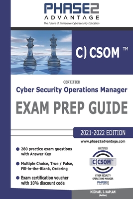 Certified Cyber Security Operations Manager: Exam Prep Guide - Kaplan, Michael I