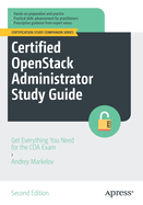 Certified OpenStack Administrator Study Guide: Get Everything You Need for the COA Exam