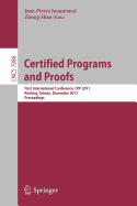 Certified Programs and Proofs: First International Conference, Cpp 2011, Kenting, Taiwan, December 7-9, 2011, Proceedings