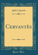 Cervants (Classic Reprint)