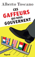 Ces gaffeurs qui nous gouvernent