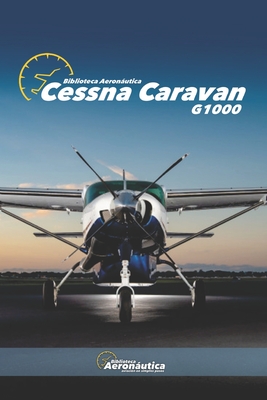 Cessna Caravan: G1000 - Conforti, Facundo