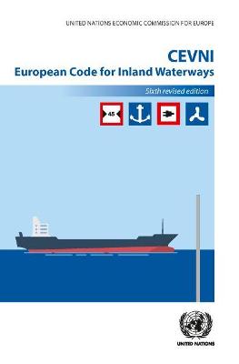 CEVNI: European code for inland waterways - United Nations: Economic Commission for Europe