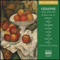 Cezanne: Music of His Time - Bela Banfalvi (violin); Franois-Jol Thiollier (piano); Georges Rabol (piano); Ilona Prunyi (piano);...