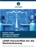 cGMP-Vorschriften f?r die Marktzulassung