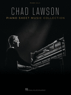 Chad Lawson - Piano Sheet Music Collection: 12 Piano Solo Arrangements