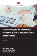 ?chafaudages en mat?riaux bioactifs pour la r?g?n?ration parodontale