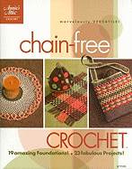 Chain-Free Crochet - Annie's Attic (Creator)