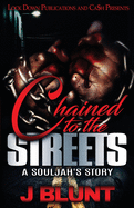 Chained to the Streets: A Souljah's Story