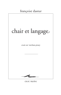 Chair Et Langage: Essais Sur Merleau Ponty