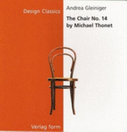 Chair, The, by Michael Thonet - Gleininger, Andrea