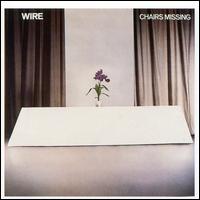 Chairs Missing [EMI Bonus Tracks] - Wire