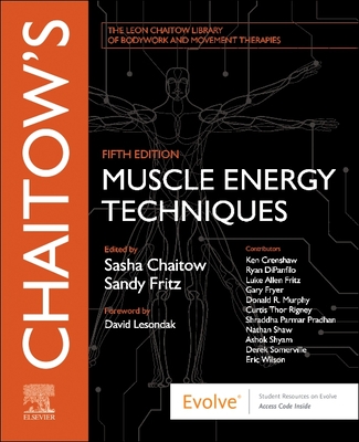 Chaitow's Muscle Energy Techniques - Chaitow, Sasha, PhD (Editor), and Fritz, Sandy (Editor)