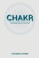 Chakr: Unfolding India's Potential