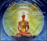 Chakra Meditations & Tones - Dudley & Dean Evenson