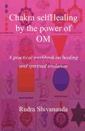 Chakra Selfhealing by the Power of Om