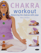 Chakra Workout: Balancing the Chakras with Yoga
