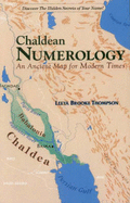 Chaldean Numerology: An Ancient Map for Modern Times