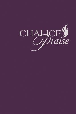 Chalice Praise: Contemporary Songbook - Polk, David (Editor)