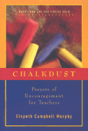Chalkdust: Prayers of Encouragement for Teachers