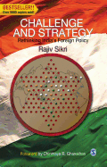 Challenge and Strategy: Rethinking Indias Foreign Policy