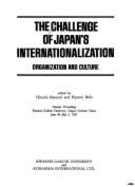 Challenge of Japan's Internationalization - Mannari, Hiroshi, and Befu, Harumi