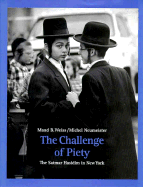 Challenge of Piety - Kehayoff, and Weiss, Maud B (Photographer), and Neumeister, Michel (Photographer)