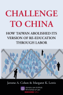 Challenge to China: How Taiwan Abolished Its Version of Re-Education Through Labor