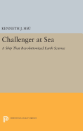 Challenger at Sea: A Ship That Revolutionized Earth Science
