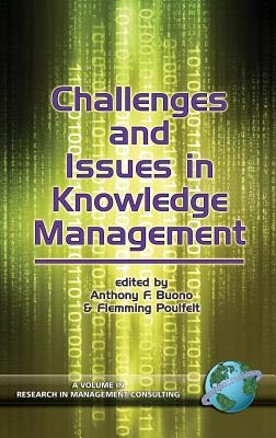 Challenges and Issues in Knowledge Management (Hc) - Buono, Anthony F (Editor)