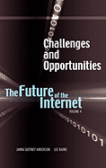 Challenges and Opportunities: The Future of the Internet, Volume 4