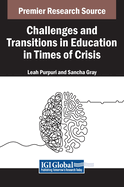 Challenges and Transitions in Education in Times of Crisis