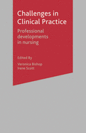 Challenges in Clinical Practice: Professional Developments in Nursing