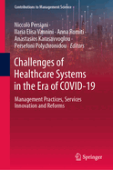 Challenges of Healthcare Systems in the Era of Covid-19: Management Practices, Services Innovation and Reforms