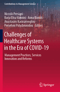 Challenges of Healthcare Systems in the Era of Covid-19: Management Practices, Services Innovation and Reforms