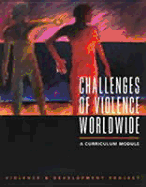 Challenges of Violence Worldwide: A Curriculum Module